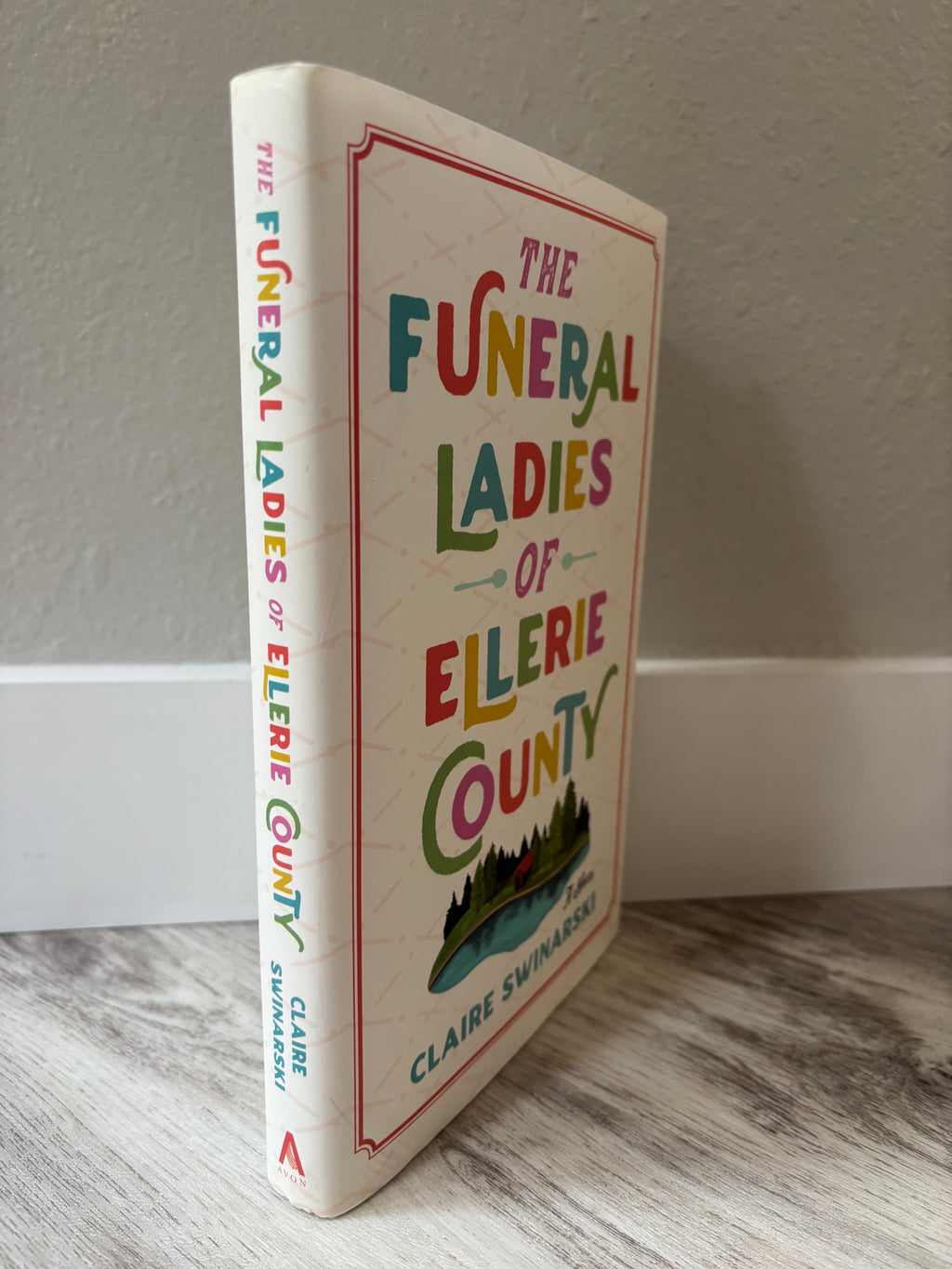 The Funeral Ladies of Ellerie County by Claire Swinarski