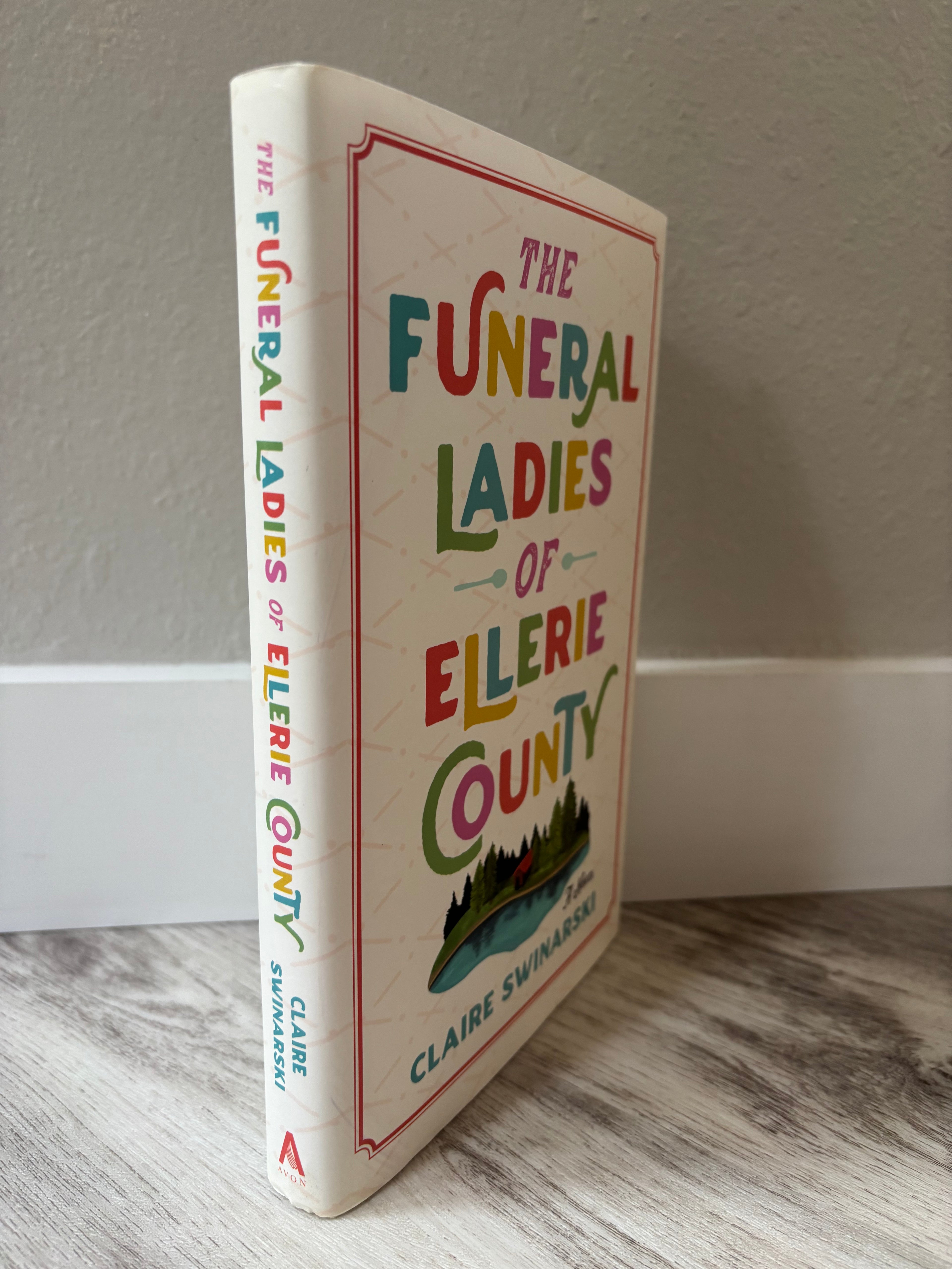 The Funeral Ladies of Ellerie County by Claire Swinarski