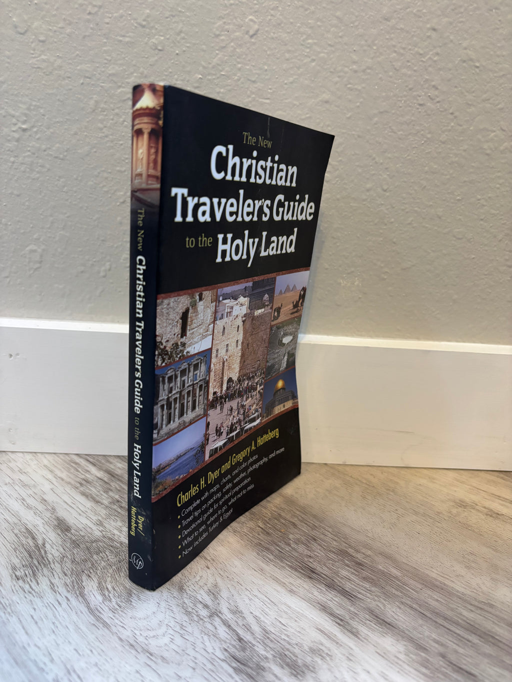 The New CHRISTIAN TRAVELER’S GUIDE to the HOLY LAND by Dyer/Hatteberg