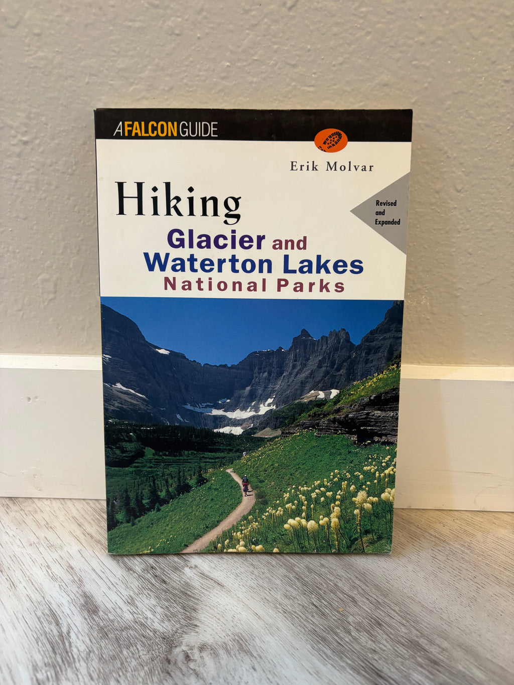 A Falcon Guide: HIKING GLACIER & WATERTON LAKES NATIONAL PARKS