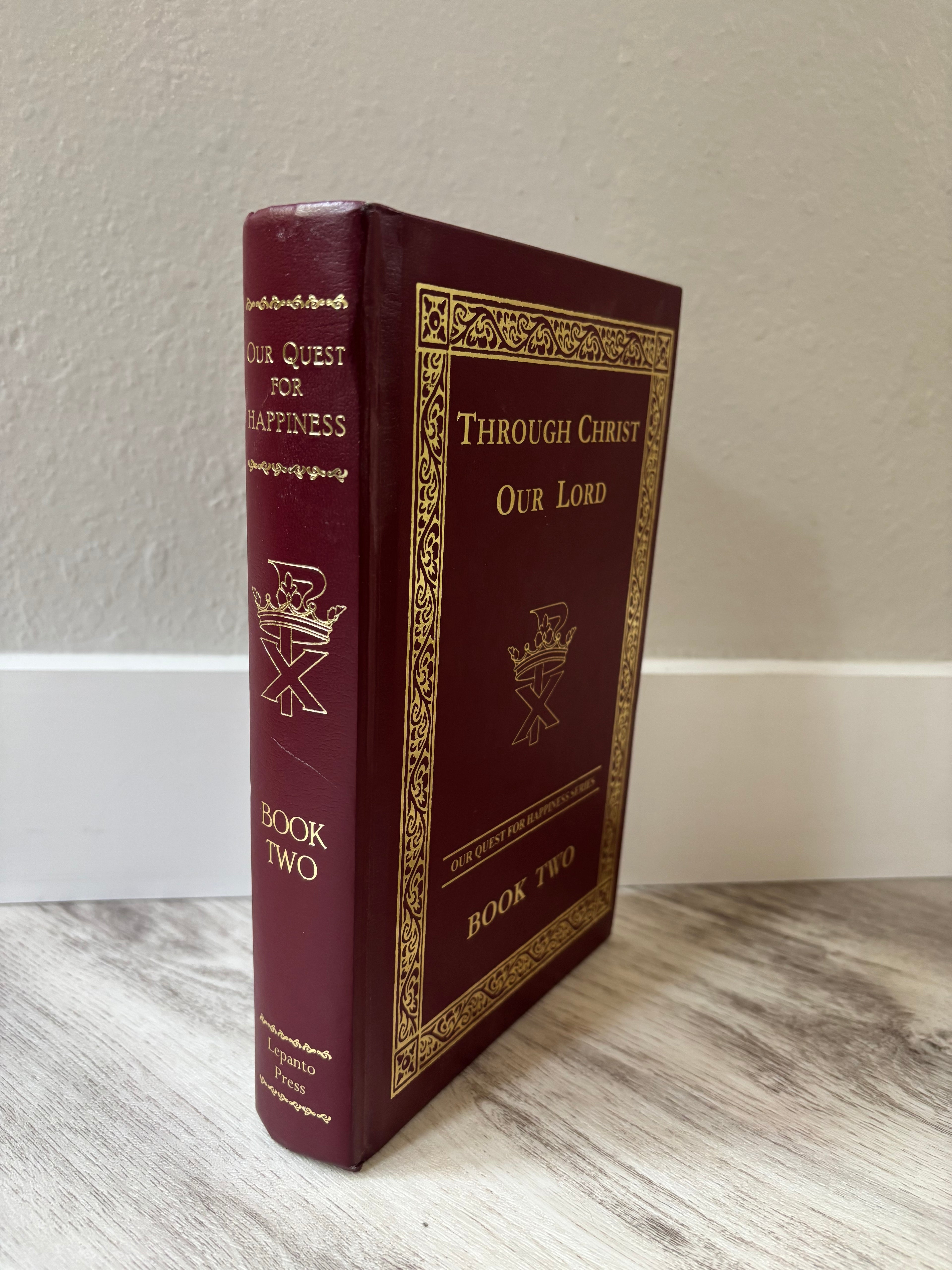 Through Christ Our Lord: Book Two by Clarence E. Elwell
