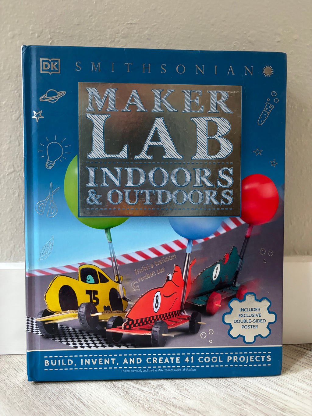Smithsonian Maker Lab: Indoors & Outdoors by Jack Challoner
