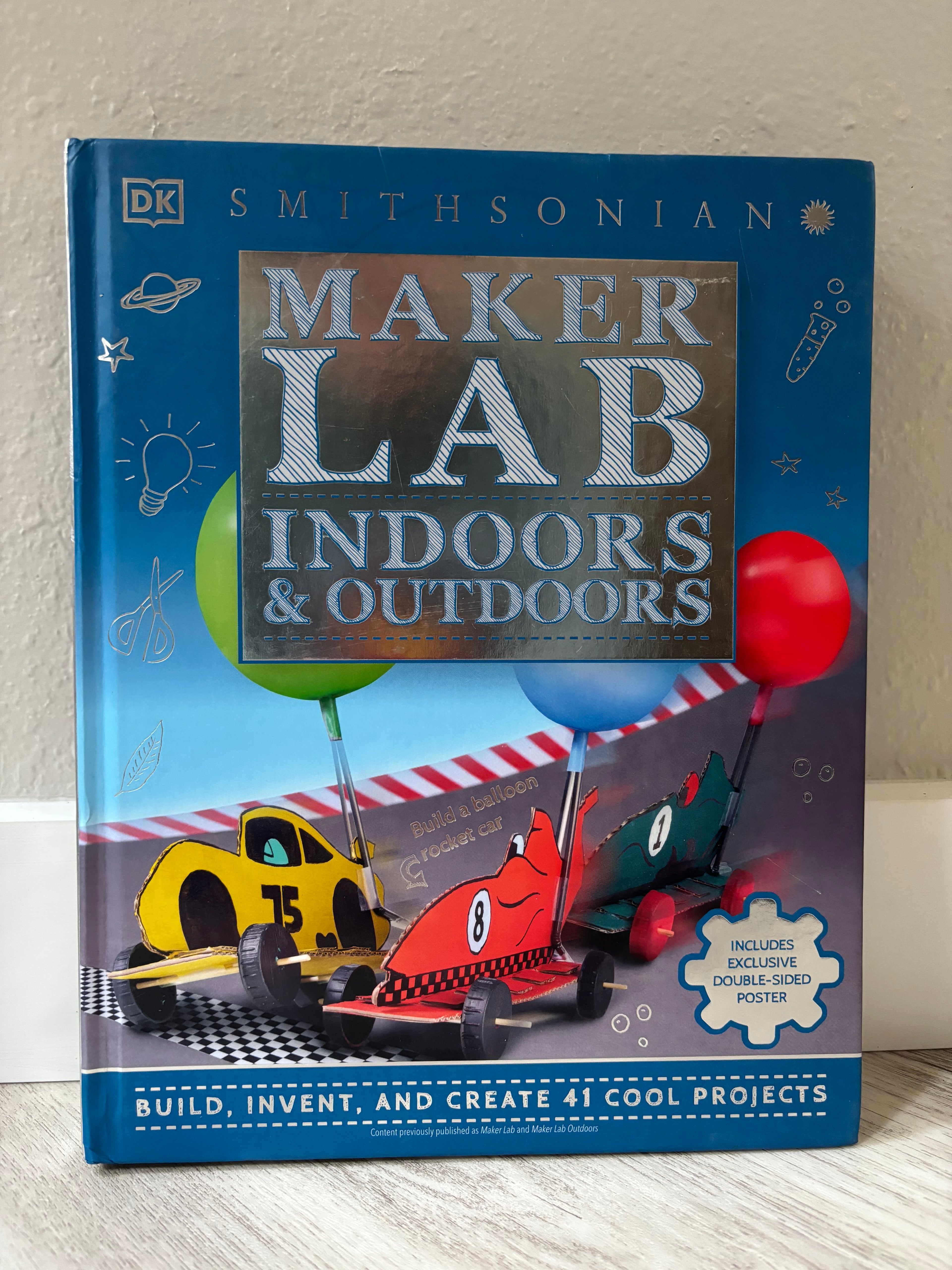 Smithsonian Maker Lab: Indoors & Outdoors by Jack Challoner