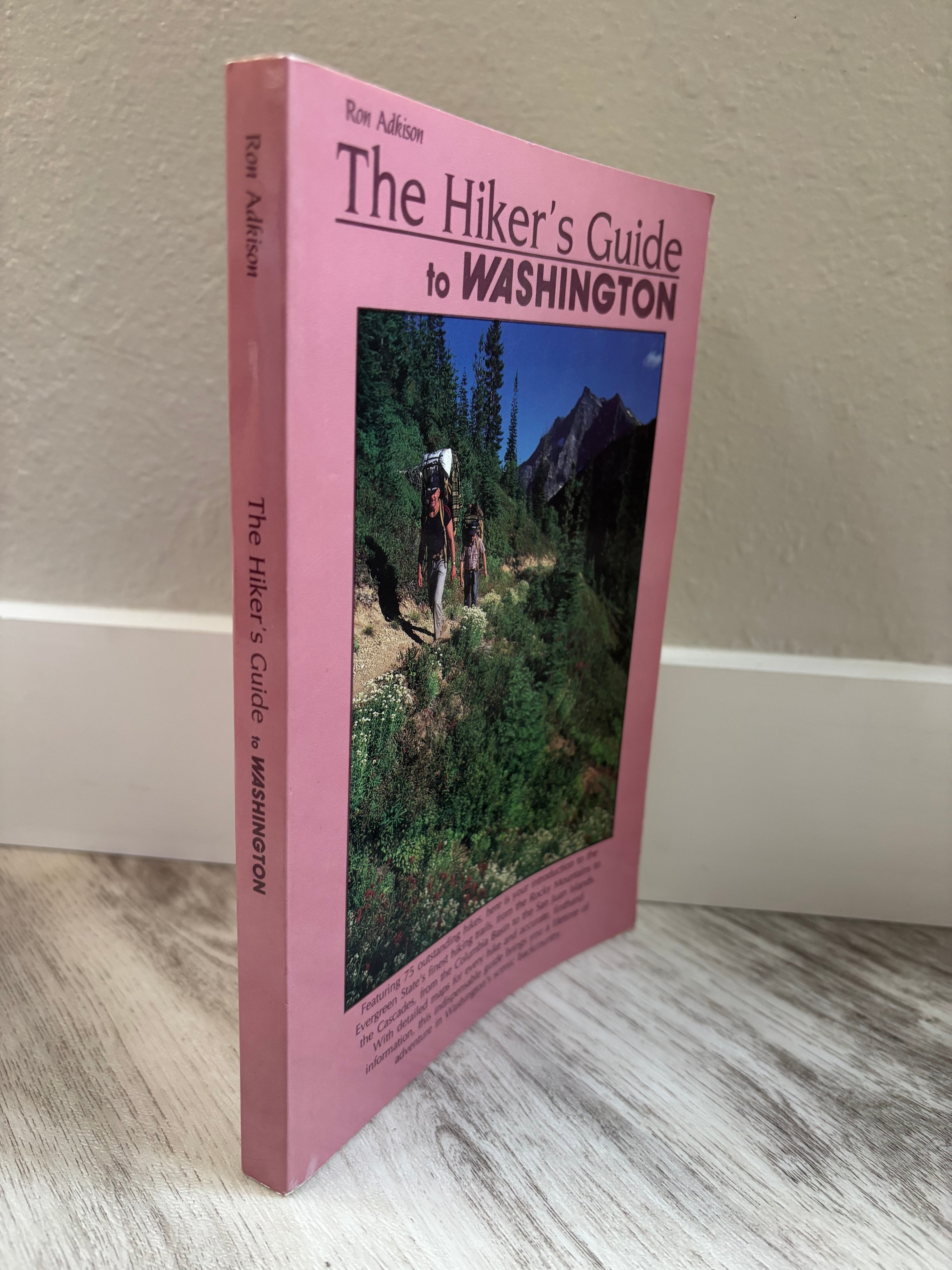 The Hiker's Guide to Washington by Ron Adkison
