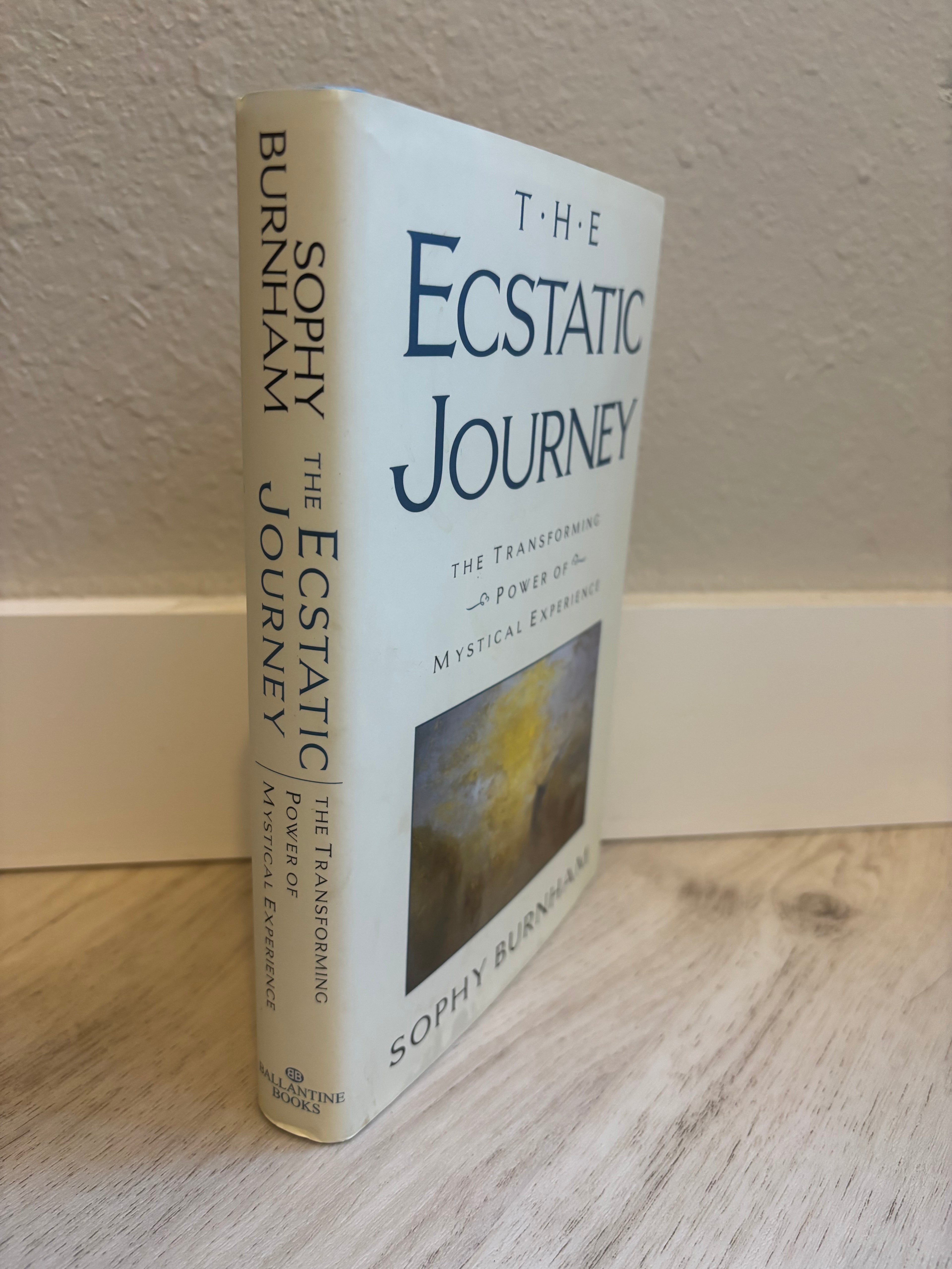 The Ecstatic Journey by Sophy Burnham