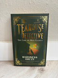 The Teahouse Detective: The Case of Miss Elliott by Baroness Orczy