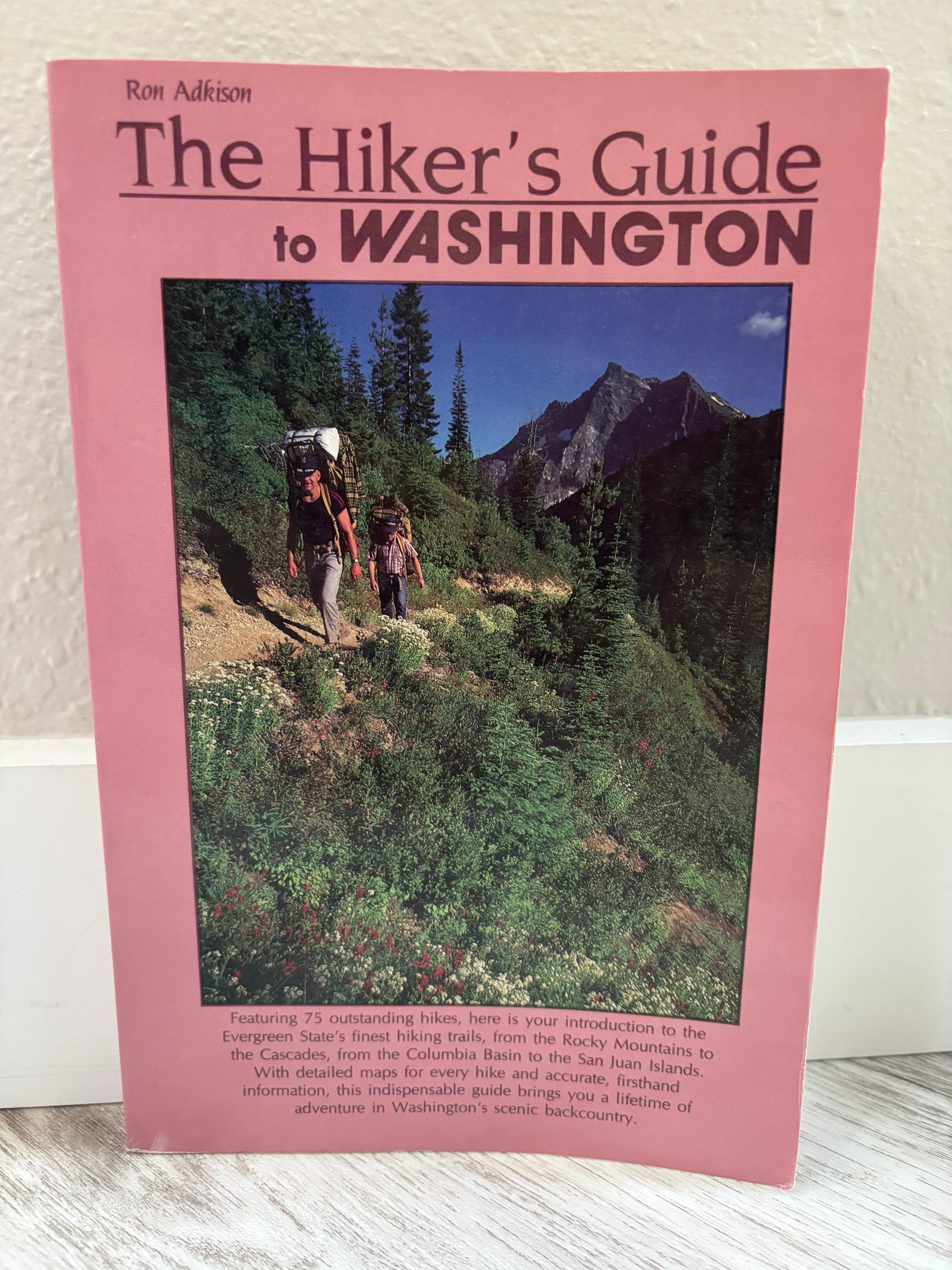 The Hiker's Guide to Washington by Ron Adkison