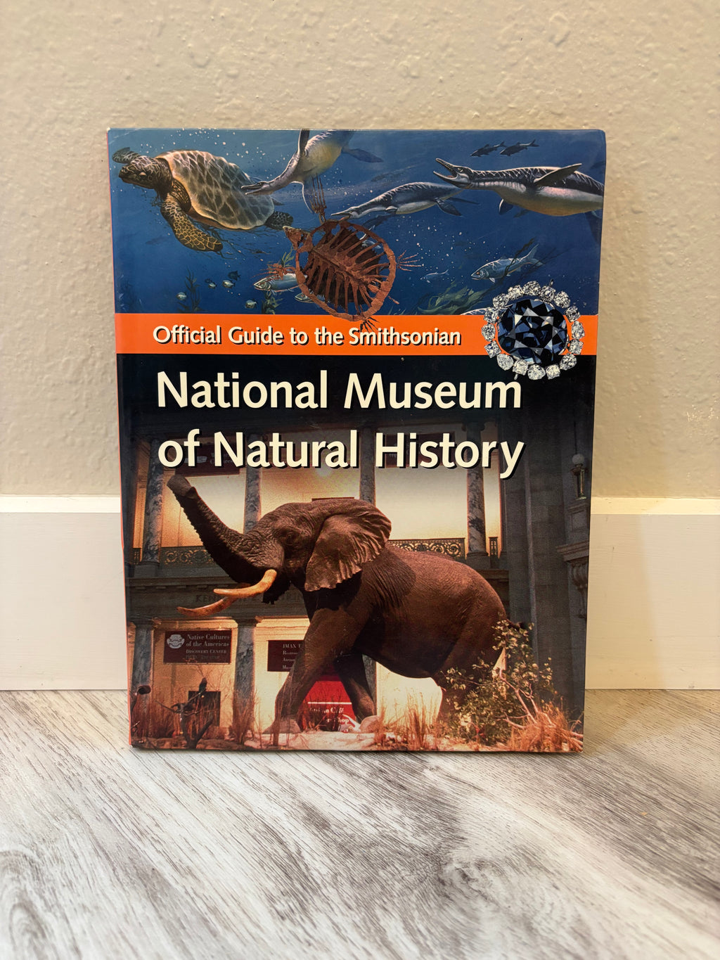 NATIONAL MUSEUM of NATURAL HISTORY: Official Guide to the Smithsonian
