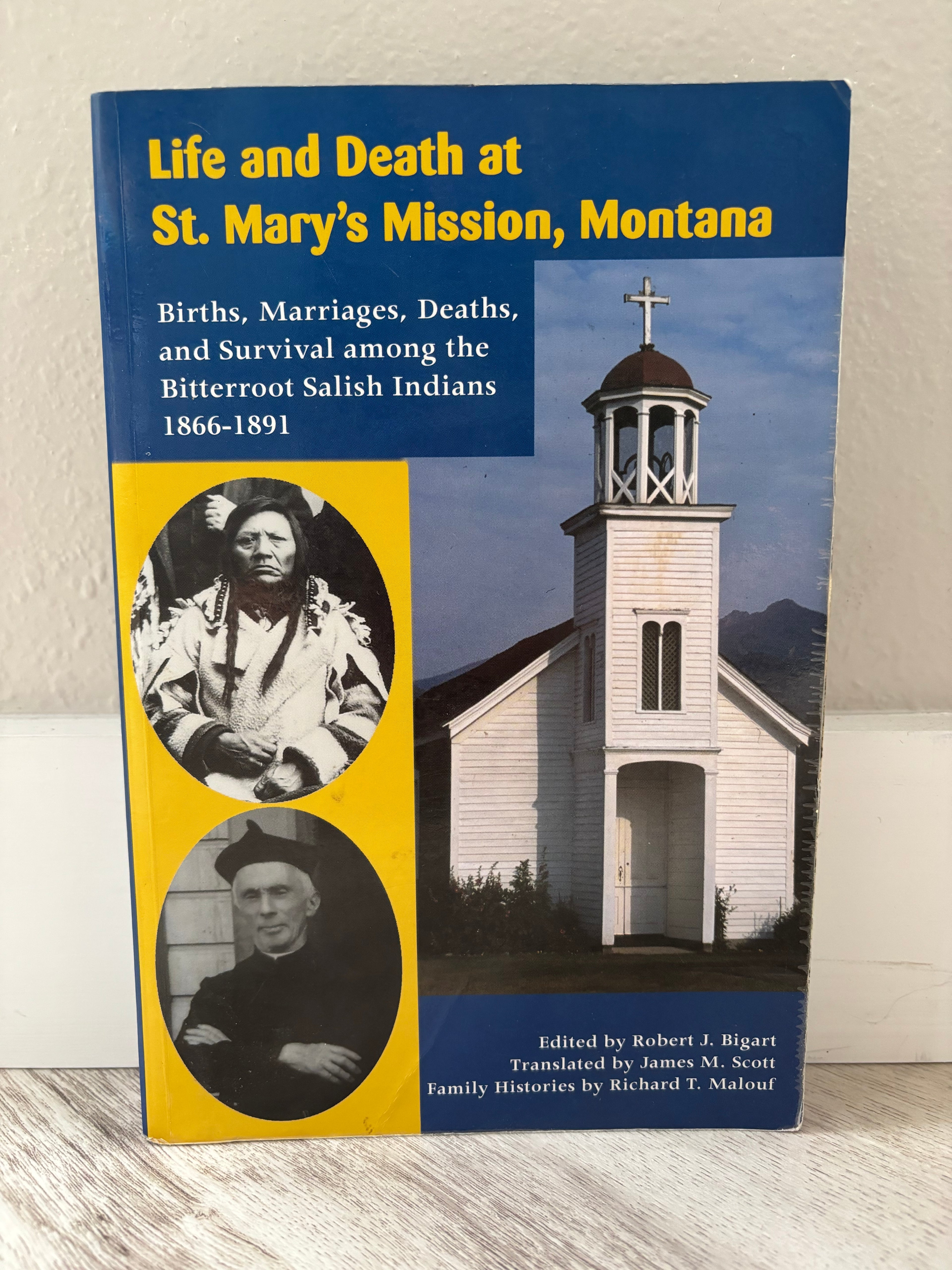 ✍️ Life and Death at St. Mary's Mission, Montana by Robert J. Bigart - SIGNED