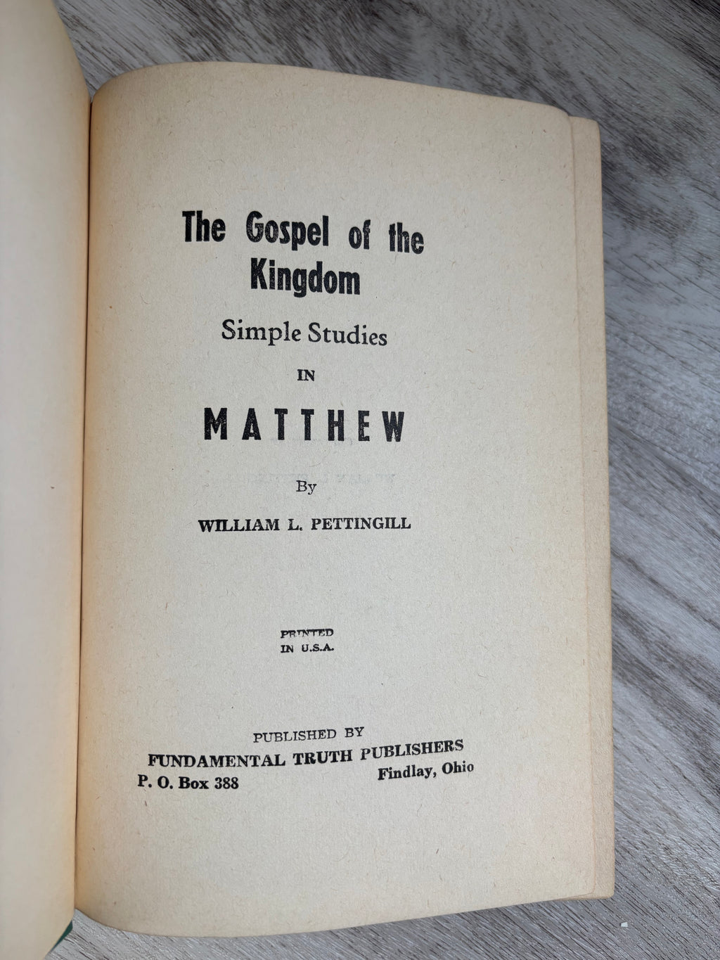 The Gospel of the Kingdom: Simple Studies in Matthew by William L. Pettingill