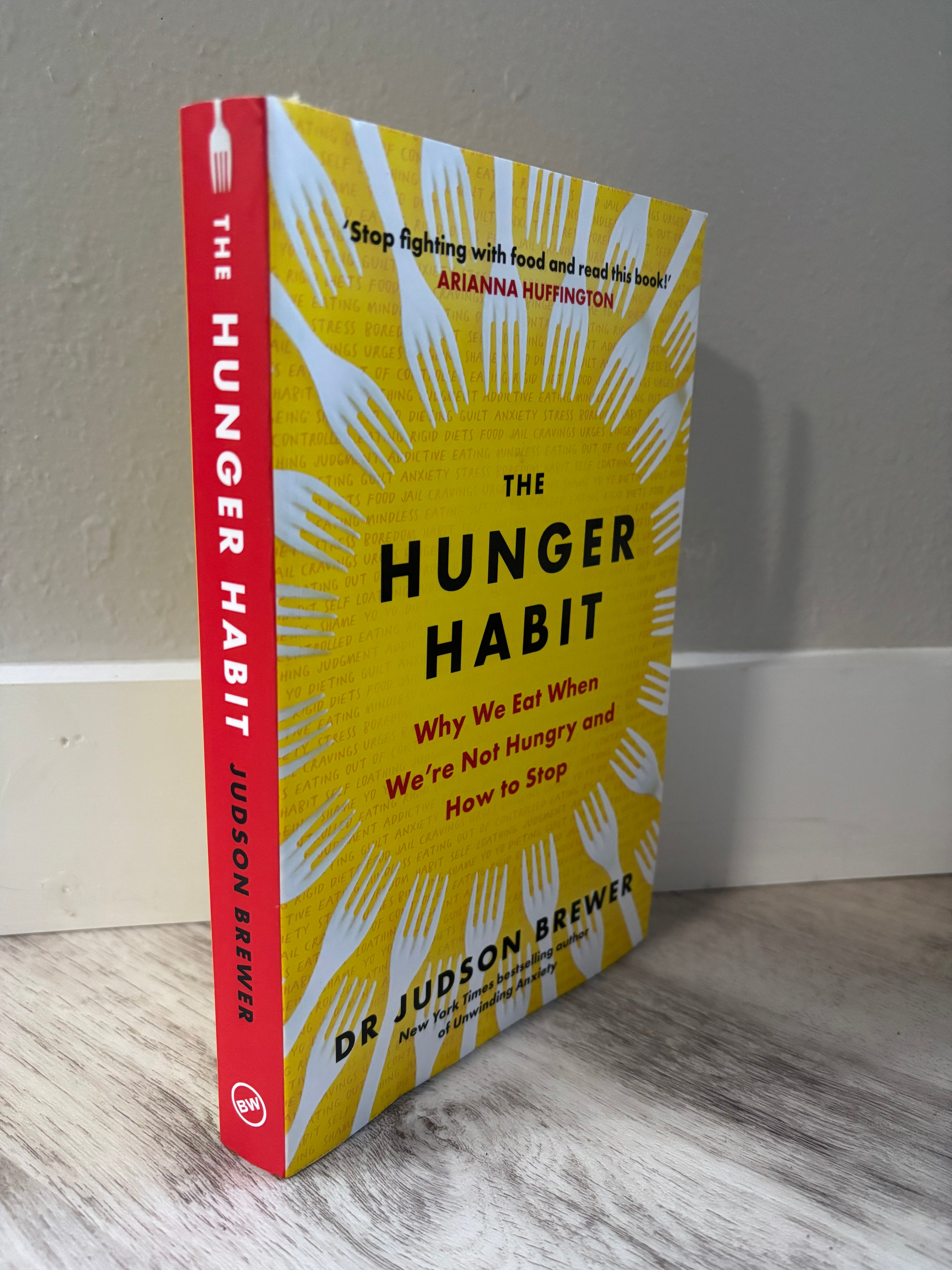 The HUNGER HABIT by Dr Judson Brewer