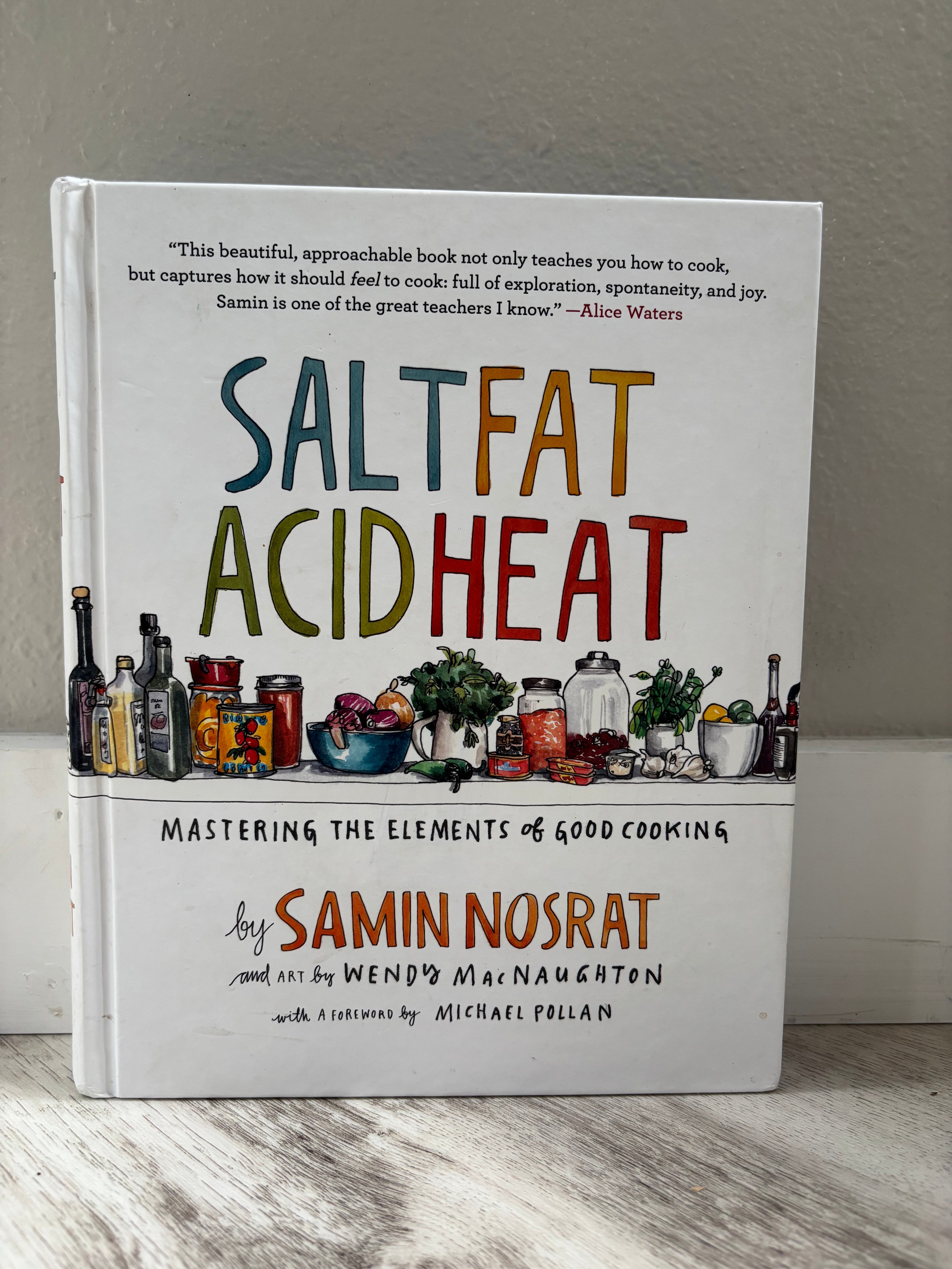 Salt, Fat, Acid, Heat by Samin Nosrat