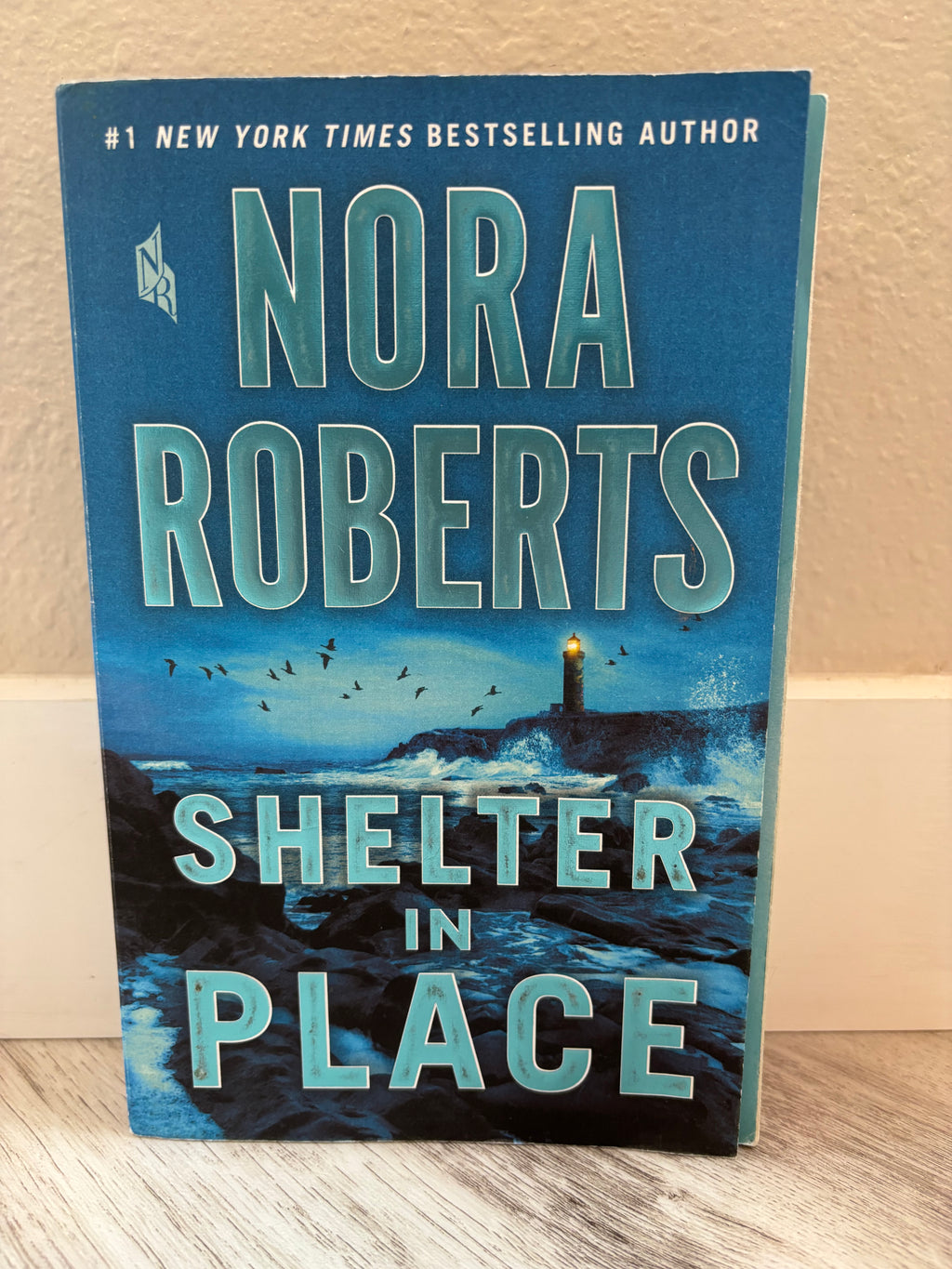 Shelter in Place by Nora Roberts
