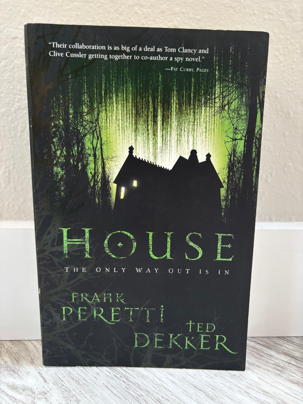 House by Frank Peretti & Ted Dekker