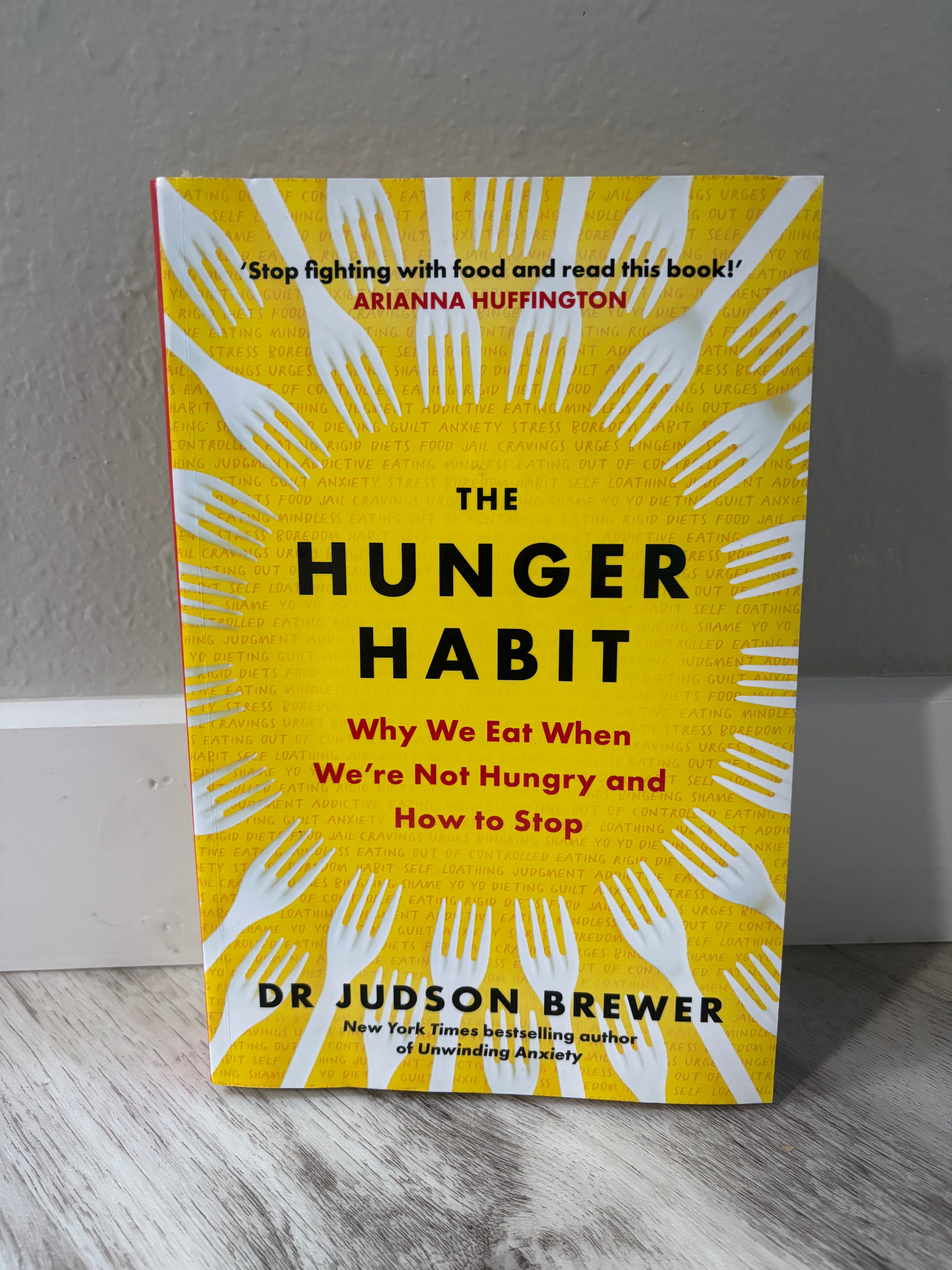 The HUNGER HABIT by Dr Judson Brewer
