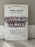 Everybody, Always by Bob Goff